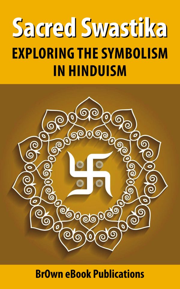 Sacred Swastika: Exploring the Symbolism in Hinduism