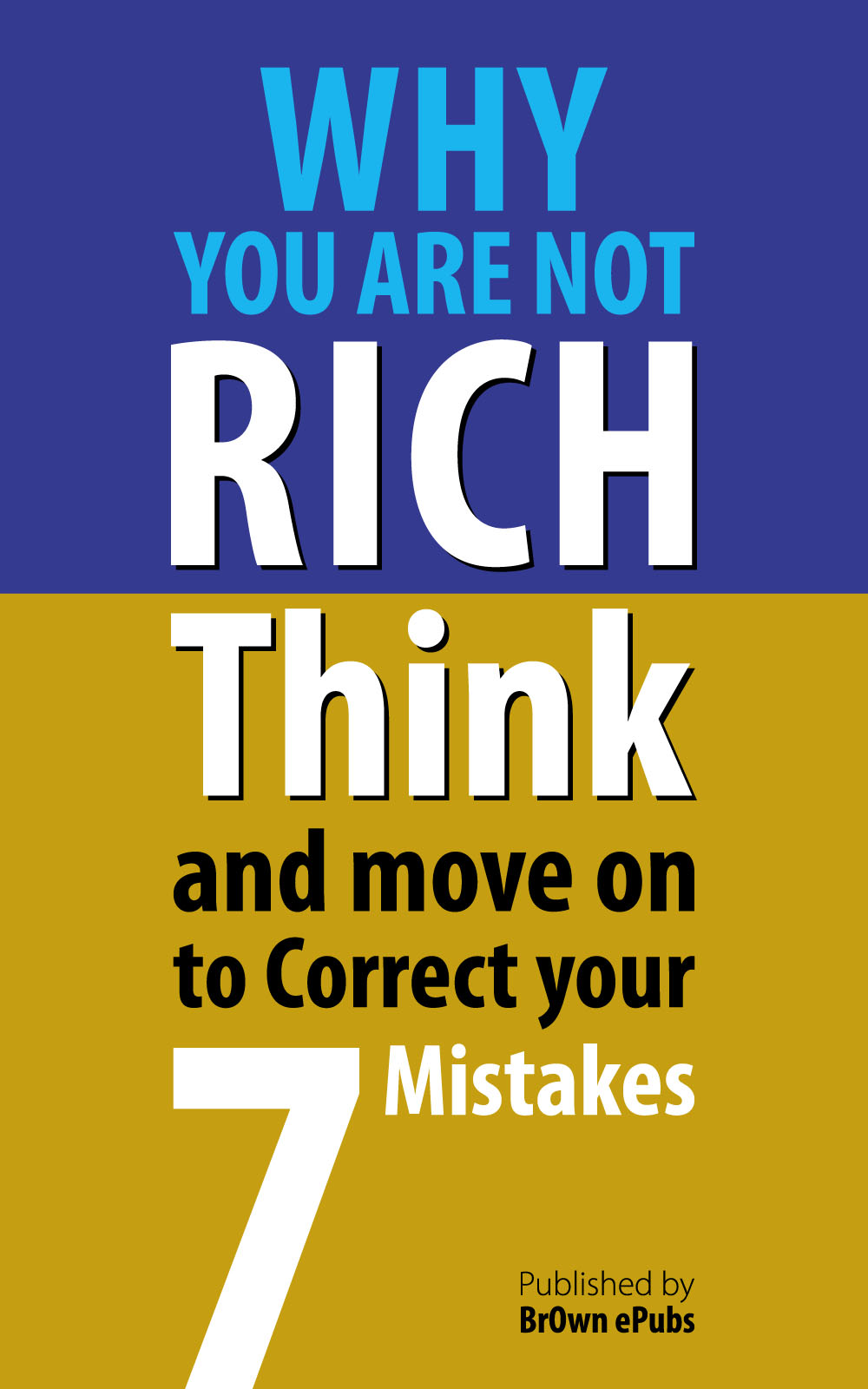 Why you are not Rich